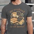 My Weekend Is All Booked Cozy Book Lover Reading Unisex Jersey T-Shirt