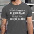 Booklover What Happens At Book Club Stays At Book Club Unisex Jersey T-Shirt Booklover What Happens At Book Club Stays At Book Club Unisex Jersey T-Shirt