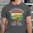 Bookmarks Are For Quitters Book Lovers Book Nerd Unisex Jersey T-Shirt Bookmarks Are For Quitters Book Lovers Book Nerd Unisex Jersey T-Shirt