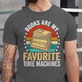 Books Are My Favorite Time Machines Unisex Jersey T-Shirt