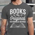 Books The Original Handheld Device Book Reading Unisex Jersey T-Shirt