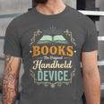 Books The Original Handheld Device Unisex Jersey T-Shirt