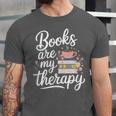 Books Are My Therapy Book Lover Coffee Books Flowers Bookish Unisex Jersey T-Shirt Books Are My Therapy Book Lover Coffee Books Flowers Bookish Unisex Jersey T-Shirt