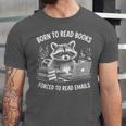 Born To Read Books Forced To Read Emails Bookish Racoon Unisex Jersey T-Shirt Born To Read Books Forced To Read Emails Bookish Racoon Unisex Jersey T-Shirt