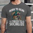 Born To Read Forced To Socialize Dragon Books Reading Unisex Jersey T-Shirt