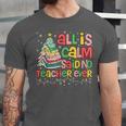 All Is Calm Said No Teacher Ever Book Christmas Tree Unisex Jersey T-Shirt