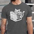 Cat Book Humor How To Train Your Human Unisex Jersey T-Shirt Cat Book Humor How To Train Your Human Unisex Jersey T-Shirt