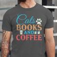 Cats Books And Coffee Unisex Jersey T-Shirt