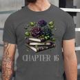 Chapter 16 16th Birthday Girls Book Lovers Gothic Flowers Unisex Jersey T-Shirt