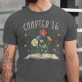 Chapter 16th Birthday Bookworm 16 Years Old For Book Lovers Unisex Jersey T-Shirt