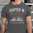 Chapter 30 A Literary Milestone Book Lover Hello 30 Unisex Jersey T-Shirt