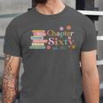 Chapter Sixty 60 Years Old 60th Birthday Book Lover Unisex Jersey T-Shirt