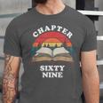 Chapter Sixty Nine Book Reading 69th Birthday 69 Year Old Unisex Jersey T-Shirt