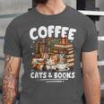 Coffee Cats And Books Cats And Reading Lovers Unisex Jersey T-Shirt