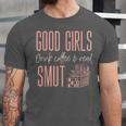 Coffee And Smut Good Girls Read Smutty Book Merch For Women Unisex Jersey T-Shirt