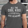 All The Cool Kids Are Reading Book Lover Bookworm Reader Unisex Jersey T-Shirt All The Cool Kids Are Reading Book Lover Bookworm Reader Unisex Jersey T-Shirt