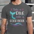 Cute Mermaid Librarian Teacher Dive Into A Good Book Reading Unisex Jersey T-Shirt
