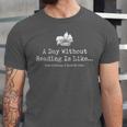 A Day Without Reading Is Like Reading Book Lovers Unisex Jersey T-Shirt