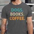 Dogs Books Coffee Book Lover Dogs Coffee Unisex Jersey T-Shirt Dogs Books Coffee Book Lover Dogs Coffee Unisex Jersey T-Shirt
