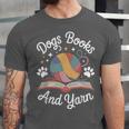 Dogs Books And Yarn Knitter Knitting Unisex Jersey T-Shirt Dogs Books And Yarn Knitter Knitting Unisex Jersey T-Shirt