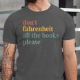Don't Fahrenheit The Books Unisex Jersey T-Shirt Don't Fahrenheit The Books Unisex Jersey T-Shirt