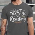 Don't Talk To Me I'm Reading Minimalist Book Lover Unisex Jersey T-Shirt Don't Talk To Me I'm Reading Minimalist Book Lover Unisex Jersey T-Shirt
