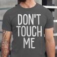 Don't Touch Me For Boy Girl Men Women Introvert Unisex Jersey T-Shirt