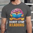 Donut Stop Reading Cute Book Reader Bookworm Donut Day Unisex Jersey T-Shirt Donut Stop Reading Cute Book Reader Bookworm Donut Day Unisex Jersey T-Shirt