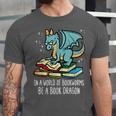 Be A Dragon Read Reading Book Librarian Men Women Kids Unisex Jersey T-Shirt Be A Dragon Read Reading Book Librarian Men Women Kids Unisex Jersey T-Shirt
