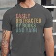 Easily Distracted By Books And Yarn Knitting & Crocheting Unisex Jersey T-Shirt