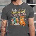 Easily Distracted By Cats And Books Book & Cat Lover Unisex Jersey T-Shirt Easily Distracted By Cats And Books Book & Cat Lover Unisex Jersey T-Shirt