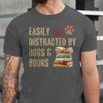 Easily Distracted By Dogs And Books Pets Books Lovers Unisex Jersey T-Shirt Easily Distracted By Dogs And Books Pets Books Lovers Unisex Jersey T-Shirt