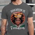 Education Is Freedom African Teacher Books Lovers Unisex Jersey T-Shirt Education Is Freedom African Teacher Books Lovers Unisex Jersey T-Shirt