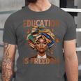 Education Is Freedom Teacher Books Black History Month Unisex Jersey T-Shirt