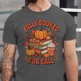 Fully Booked For Fall Books Pumpkin Autumn Thanksgiving Unisex Jersey T-Shirt Fully Booked For Fall Books Pumpkin Autumn Thanksgiving Unisex Jersey T-Shirt