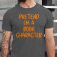 Halloween Pretend I'm Book Character Costume Lazy Adult Kids Unisex Jersey T-Shirt