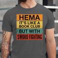 Hema Definition Like A Book Club With Swords Unisex Jersey T-Shirt