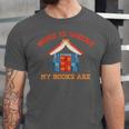 Home Is Where My Books Are Unisex Jersey T-Shirt