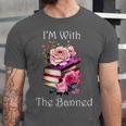 I'm With The Banned Books Bold Statement Against Censorshi Unisex Jersey T-Shirt I'm With The Banned Books Bold Statement Against Censorshi Unisex Jersey T-Shirt