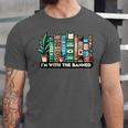 I'm With The Banned Books I Read Banned Books Lovers Unisex Jersey T-Shirt