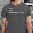 I'm Reading That Day For Book Lovers And Readers Unisex Jersey T-Shirt