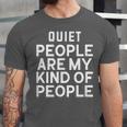 Introvert Quiet People Are My Kind Of People Unisex Jersey T-Shirt Introvert Quiet People Are My Kind Of People Unisex Jersey T-Shirt