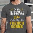 Im Introvert Unless You Talk About French Horns Unisex Jersey T-Shirt