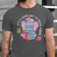 Its A Good Day To Read A Book Cute Elephant And Pig Edition Unisex Jersey T-Shirt Its A Good Day To Read A Book Cute Elephant And Pig Edition Unisex Jersey T-Shirt
