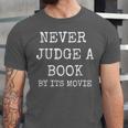 Never Judge a Book By Its Movie Unisex Jersey T-Shirt Never Judge a Book By Its Movie Unisex Jersey T-Shirt