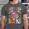 Just A Girl Who Loves Books Reading Cute Bookworm Girls Kids Unisex Jersey T-Shirt Just A Girl Who Loves Books Reading Cute Bookworm Girls Kids Unisex Jersey T-Shirt