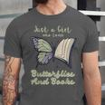 Just a Girl Who Loves Butterflies And Books Butterfly Unisex Jersey T-Shirt