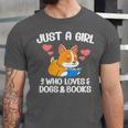 Just A Girl Who Loves Dogs And Books Reading Dog Puppy Lover Unisex Jersey T-Shirt