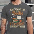 Knitting Crocheting Reading Books Yarn For Knitter Crochet Unisex Jersey T-Shirt