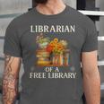 Librarian Of a Free Library Floral Book Lover Unisex Jersey T-Shirt Librarian Of a Free Library Floral Book Lover Unisex Jersey T-Shirt